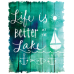 Life Is Better At The Lake CVC Crew T-shirt